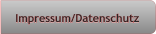 Impressum/Datenschutz Impressum/Datenschutz