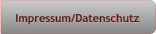 Impressum/Datenschutz Impressum/Datenschutz